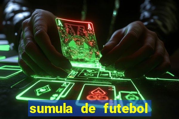 sumula de futebol de campo cbf